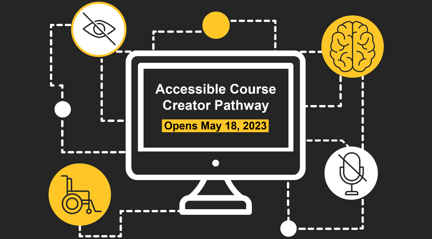 ASU Accessible Course Creator Pathway - Opens May 18, 2023