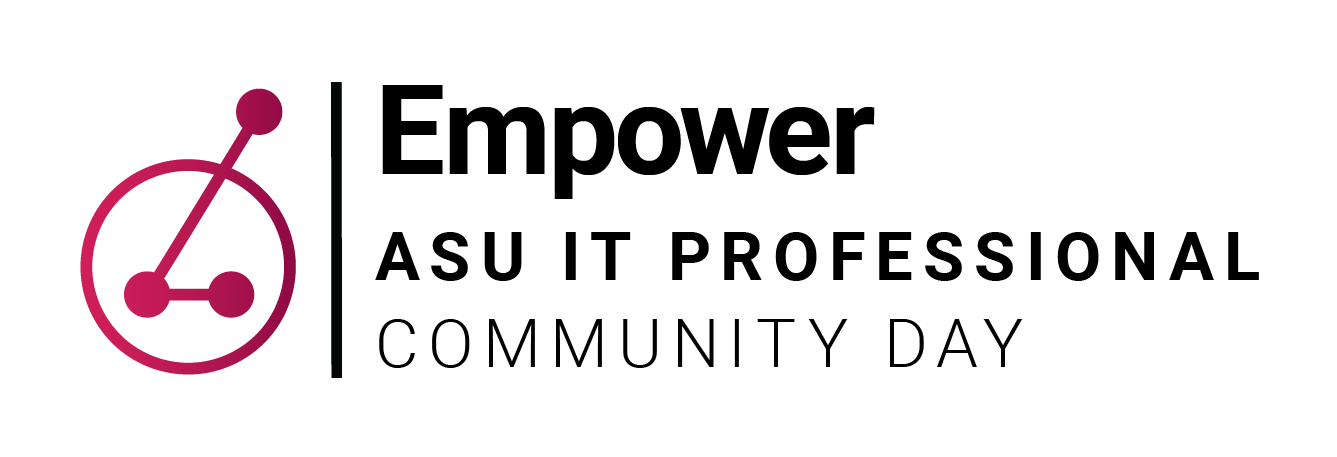 Empower ASU IT Professional Community Day 